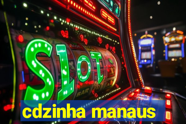 cdzinha manaus